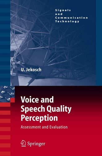 Voice and Speech Quality Perception Assessment and Evaluation