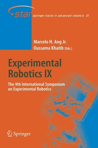Experimental Robotics IX The 9th International Symposium on Experimental Robotics