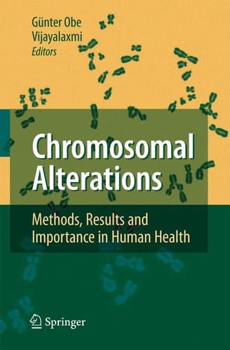 Chromosomal Alterations Methods, Results and Importance in Human Health