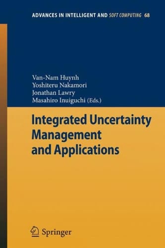 Integrated Uncertainty Management and Applications
