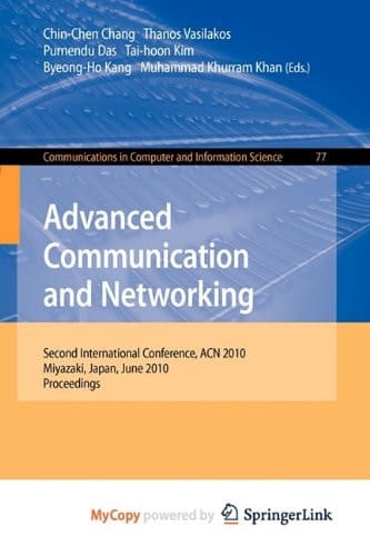 Advanced Communication and Networking 2nd International Conference, ACN 2010, Miyazaki, Japan, June 23-25, 2010. Proceedings