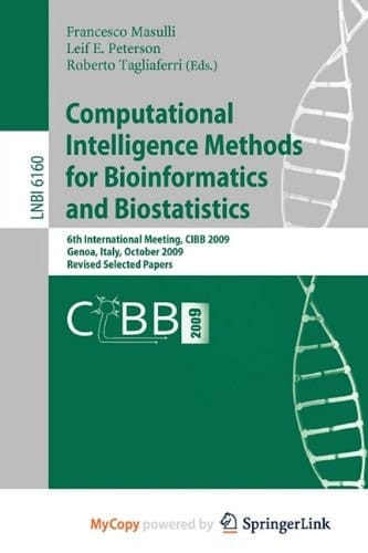Computational Intelligence Methods for Bioinformatics and Biostatistics 6th International Meeting, CIBB 2009, Genoa, Italy, October 15-17, 2009 : Revised Selected Papers