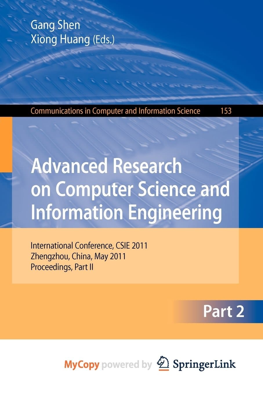 Advanced Research on Computer Science and Information Engineering: International Conference, CSIE 2011, Zhengzhou, China, May 21-22, 2011. Proceedings, Part II