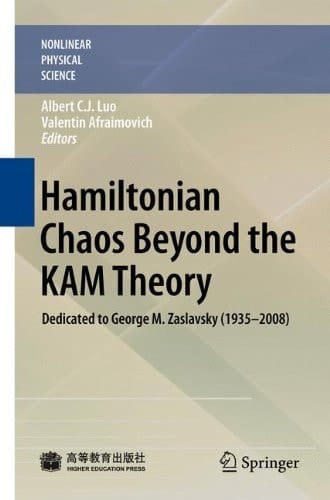 Hamiltonian Chaos Beyond the KAM Theory: Dedicated to George M. Zaslavsky (1935―2008) (Nonlinear Physical Science)
