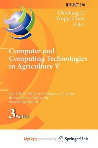 Computer and Computing Technologies in Agriculture: 5th IFIP TC 5, SIG 5.1 International Conference, CCTA 2011, Beijing, China, October 29-31, 2011, Proceedings, Part III