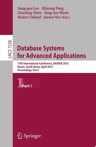 Database Systems for Advanced Applications 17th International Conference, DASFAA 2012, Busan, South Korea, April 15-18, 2012, Proceedings, Part I