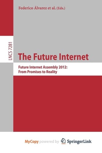 The Future Internet Future Internet Assembly 2012: From Promises to Reality