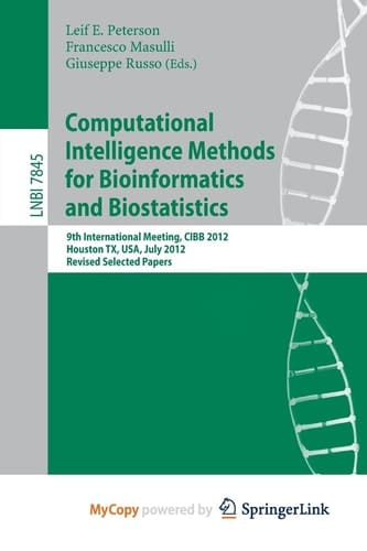 Computational Intelligence Methods for Bioinformatics and Biostatistics 9th International Meeting, CIBB 2012, Houston, TX, USA, July 12-14, 2012. Revised Selected Papers
