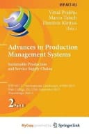 Advances in Production Management Systems. Sustainable Production and Service Supply Chains IFIP WG 5.7 International Conference, APMS 2013, State College, PA, USA, September 9-12, 2013, Proceedings, Part II