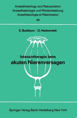 Intensivtherapie beim akuten Nierenversagen Bericht über das Symposion am 26. und 27. September 1969 in Mainz