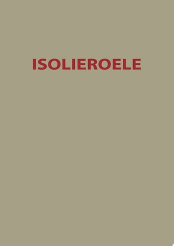 Isolieroele Theoretische und praktische Fragen