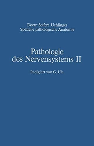 Pathologie des Nervensystems II Entwicklungsstörungen Chemische und physikalische Krankheitsursachen