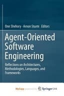Agent-Oriented Software Engineering Reflections on Architectures, Methodologies, Languages, and Frameworks