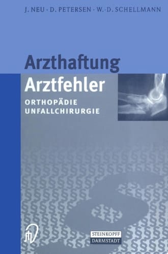 Arzthaftung/Arztfehler Orthopädie Unfallchirurgie