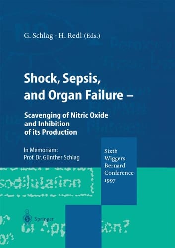 Shock, Sepsis, and Organ Failure Scavenging of Nitric Oxide and Inhibition of its Production