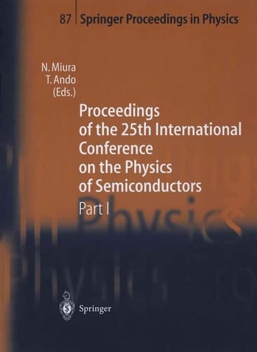 Proceedings of the 25th International Conference on the Physics of Semiconductors Part I Osaka, Japan, September 17–22, 2000