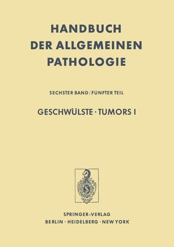 Geschwülste / Tumors I Morphologie, Epidemiologie, Immunologie / Morphology, Epidemiology, Immunology