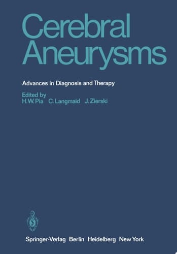 Cerebral Aneurysms Advances in Diagnosis and Therapy