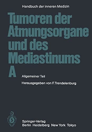 Tumoren der Atmungsorgane und des Mediastinums A Allgemeiner Teil