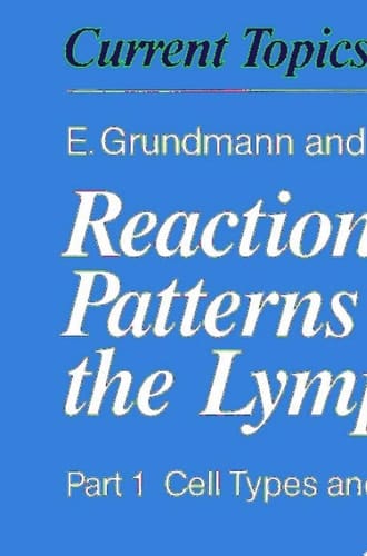 Reaction Patterns of the Lymph Node Part 1 Cell Types and Functions