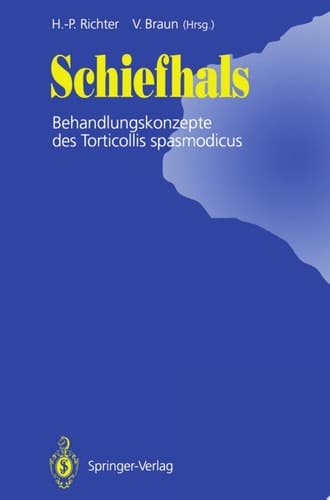 Schiefhals Behandlungskonzepte des Torticollis spasmodicus