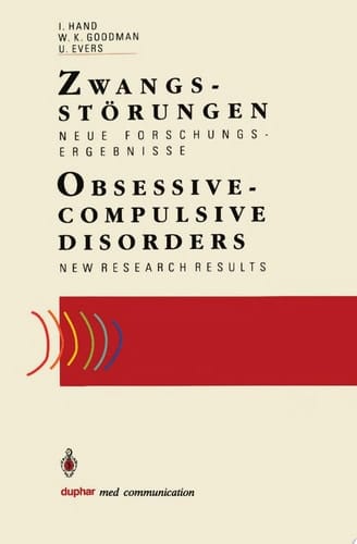 Zwangsstörungen / Obsessive-Compulsive Disorders Neue Forschungsergebnisse / New Research Results