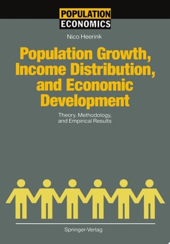 Population Growth, Income Distribution, and Economic Development Theory, Methodology, and Empirical Results