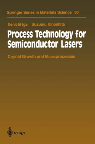 Process Technology for Semiconductor Lasers Crystal Growth and Microprocesses
