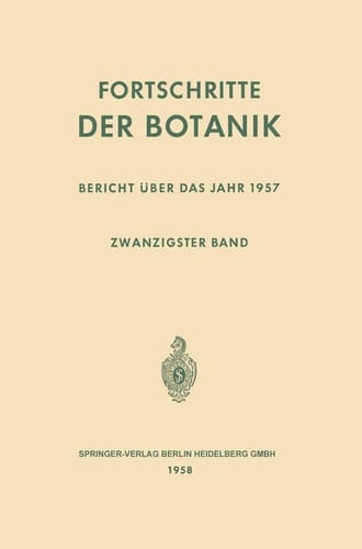 Fortschritte der Botanik Zwanzigster Band: Bericht über das Jahr 1957