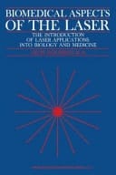 Biomedical Aspects of the Laser