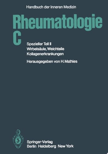 Rheumatologie C Spezieller Teil II Wirbelsäule, Weichteile, Kollagenerkrankungen