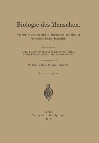 Biologie des Menschen: Aus den wissenschaftlichen Ergebnissen der Medizin für weitere Kreise dargestellt (German Edition)