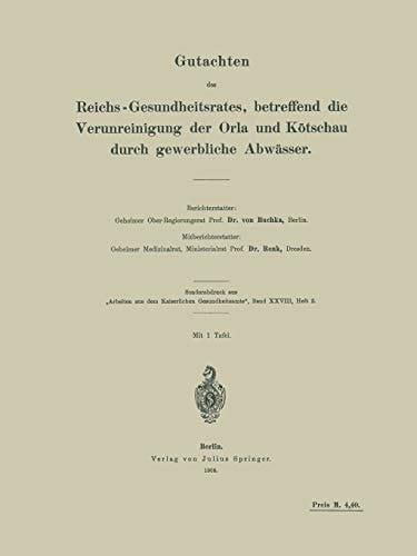 Gutachten des Reichs-Gesundheitsrates, betreffend die Verunreinigung der Orla und Kötschau durch gewerbliche Abwässer