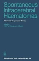 Spontaneous Intracerebral Haematomas Advances in Diagnosis and Therapy