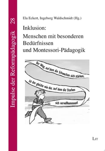 Inklusion: Menschen mit besonderen Bedürfnissen und Montessori-Pädagogik