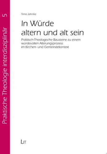 In Würde altern und alt sein