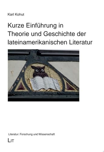 Kurze Einführung in Theorie und Geschichte der lateinamerikanischen Literatur (1492-1920) (1492-1920)