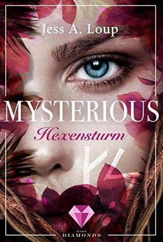Hexensturm (Mysterious 3) Magischer Fantasyroman über die Liebe in einer Welt voller, Hexen Elfen und Drachen