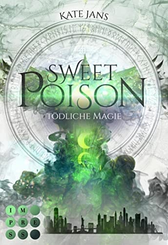 Sweet Poison. Tödliche Magie Fantasy-Liebesroman über magische Clans in New York