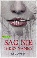 Sag nie ihren Namen Ein Horror-Jugendroman mit Gänsehautgarantie!