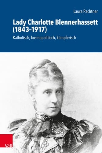 Schriftenreihe der Historischen Kommission bei der Bayerischen Akademie der Wissenschaften Katholisch, kosmopolitisch, kämpferisch