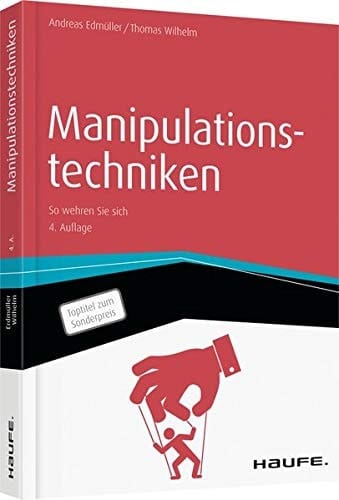 Manipulationstechniken So wehren Sie sich