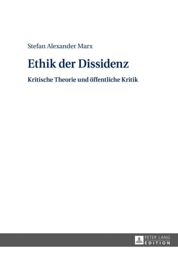 Ethik der Dissidenz
