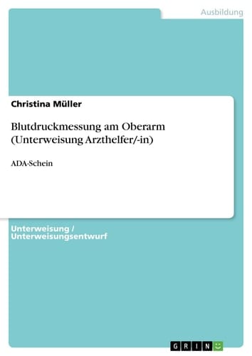 Blutdruckmessung am Oberarm (Unterweisung Arzthelfer/-in) - ADA-Schein