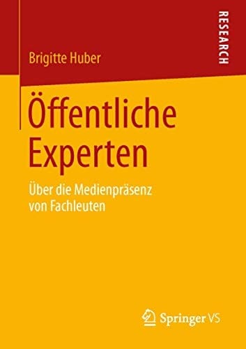 Öffentliche Experten Über die Medienpräsenz von Fachleuten
