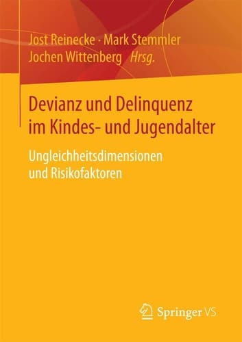 Devianz und Delinquenz im Kindes- und Jugendalter Ungleichheitsdimensionen und Risikofaktoren