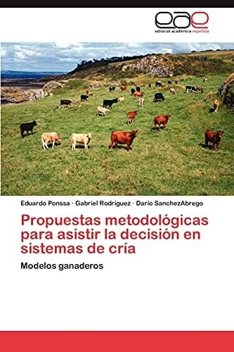 Propuestas Metodológicas Para Asistir la Decisión en Sistemas de Crí