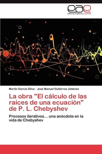 La Obra El Cálculo de Las Raíces de Una Ecuación de P. L. Chebyshev