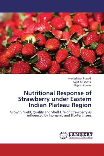 Nutritional Response of Strawberry Under Eastern Indian Plateau Region