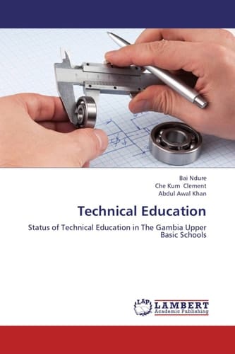 Technical Education Status of Technical Education in The Gambia Upper Basic Schools